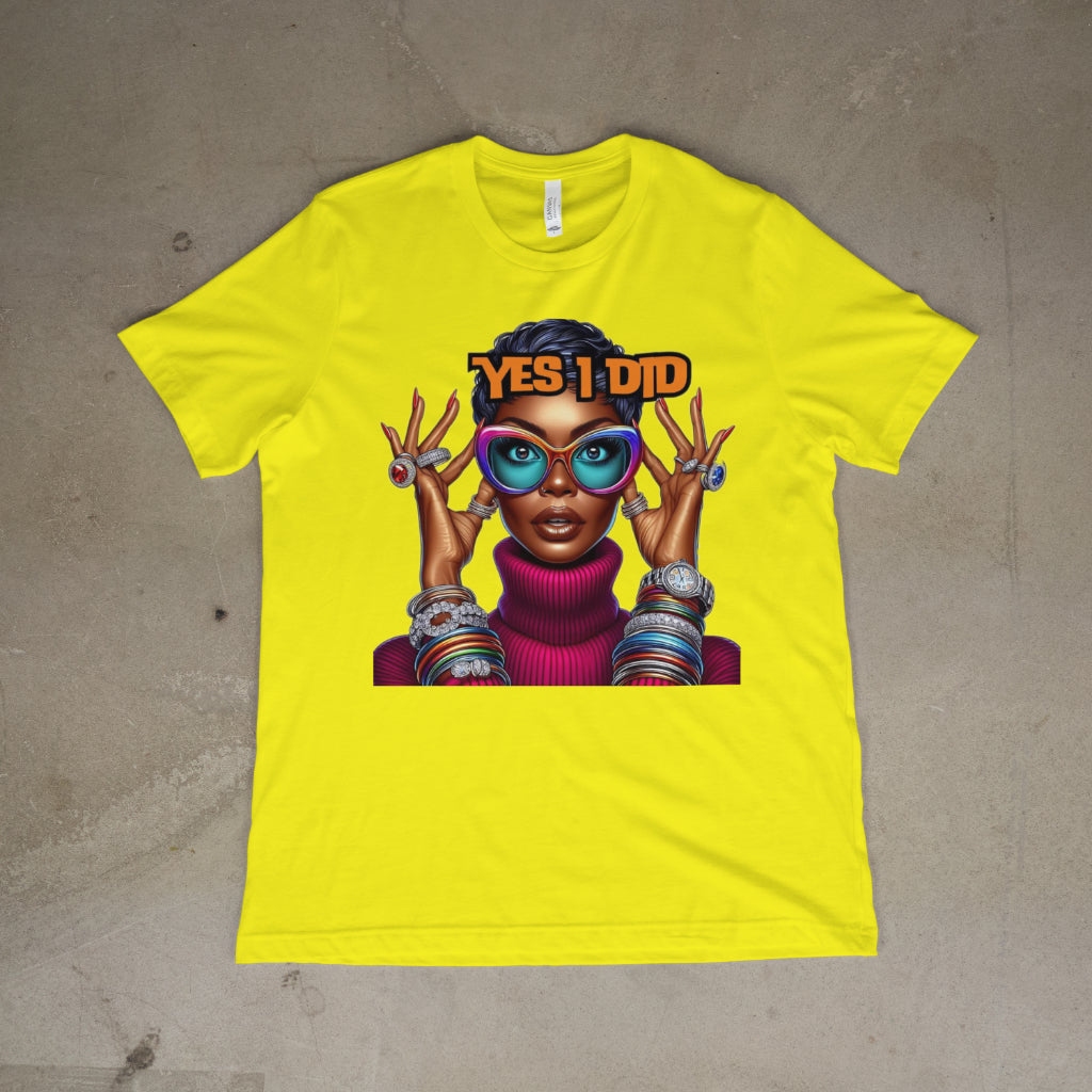 Yes I Did crew neck tee shirt