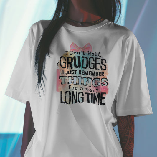 I Don't Hold Grudges Crew Neck tee shirts