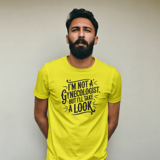 “Just Here for the Checkup” – Sarcastic Humor Tee