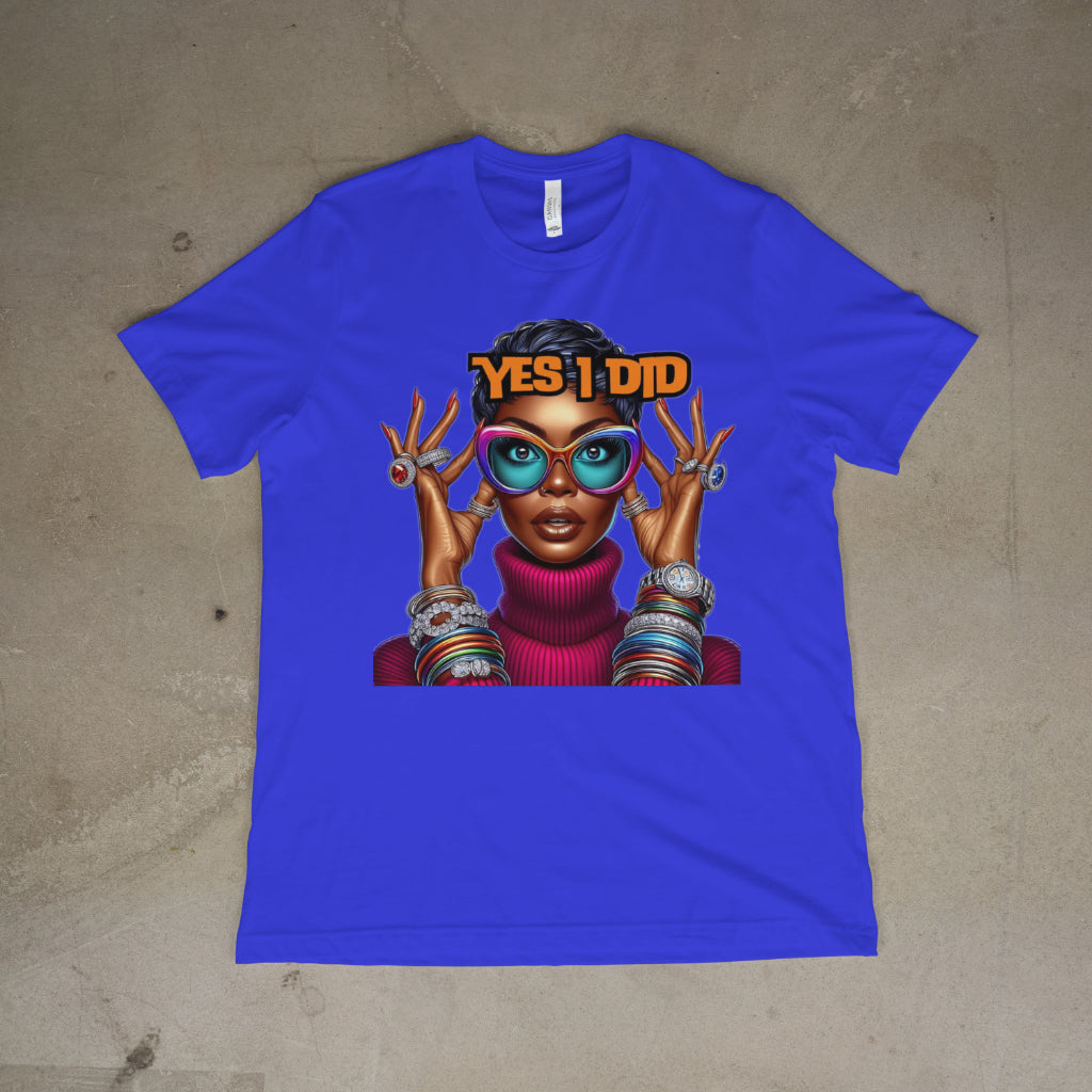 Yes I Did crew neck tee shirt