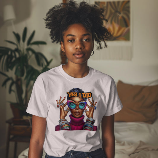 Yes I Did crew neck tee shirt