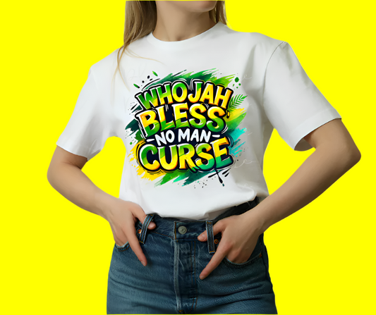 Inspirational 'Who Jah Gives No Man Who Curse' tee, spiritual shirt with bold text design."

