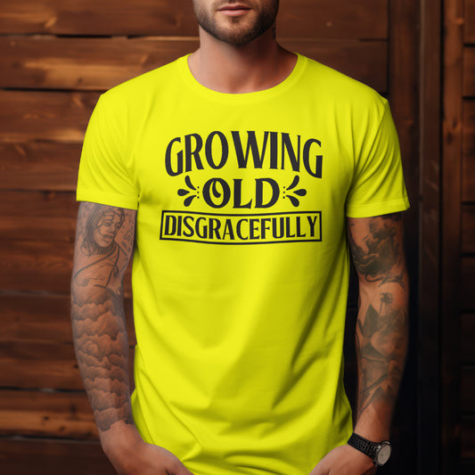 GROWING OLD UNGRACEFULLY UNISEX CREW NECK TEE SHIRT