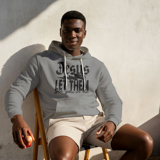 "Jesus Let Them See You In Me Hoodie - Christian Faith Sweatshirt